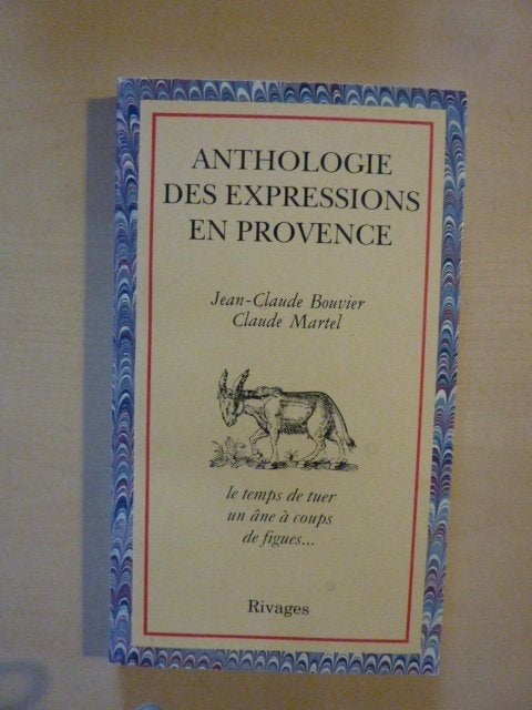 Bouvier & Martel - Anthologie des expressions en provence, Verzenden, Zo goed als nieuw