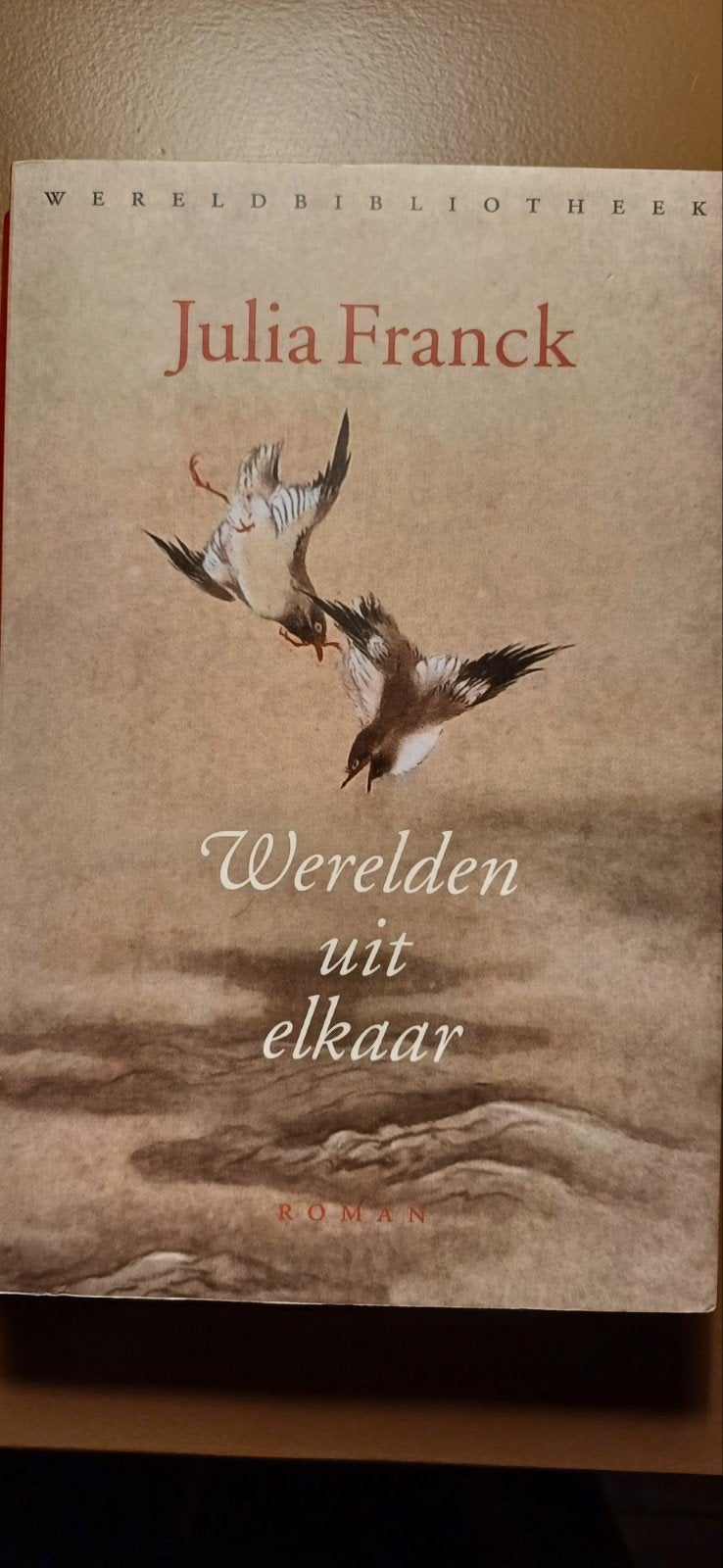 Julia Franck - Werelden uit elkaar, Ophalen of Verzenden, Zo goed als nieuw, Julia Franck
