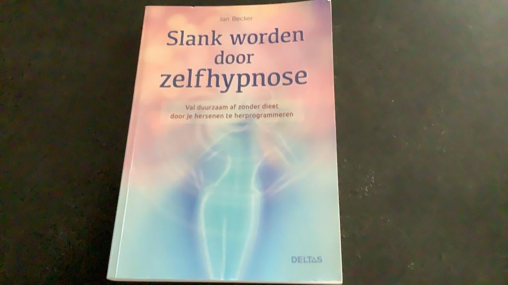 Jan Becker - Slank worden door zelfhypnose, Boeken, Ophalen of Verzenden, Zo goed als nieuw, Jan Becker