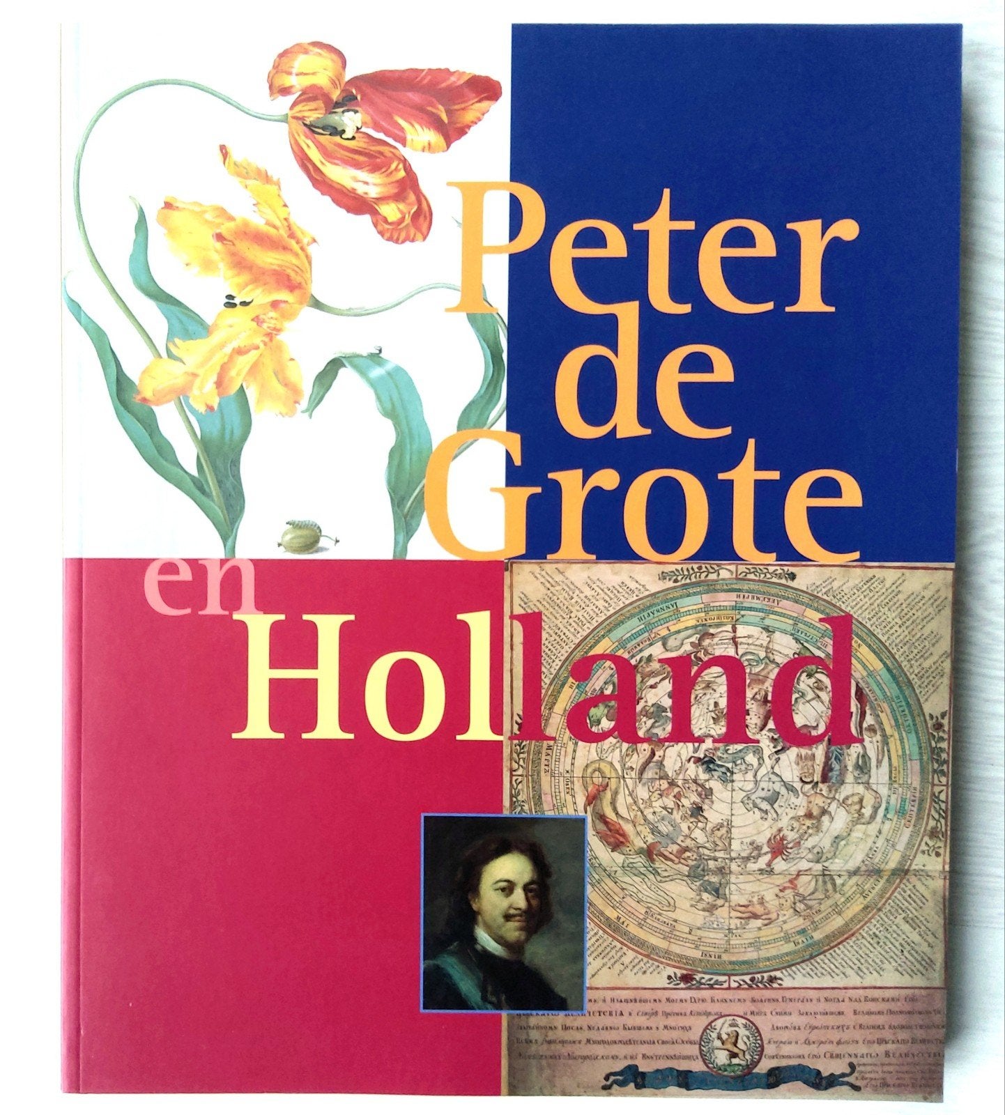 Peter de Grote en Holland. Bruisend Holland rond 1700., Ophalen of Verzenden, Zo goed als nieuw