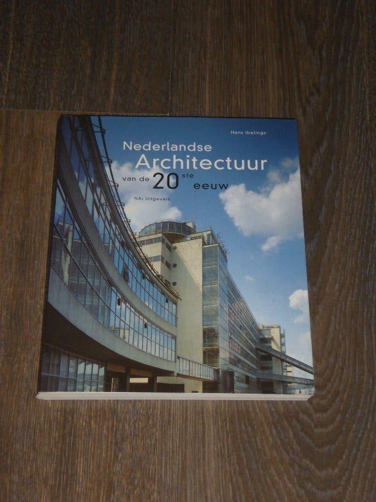 Hans Ibelings - Nederlandse Architectuur van de 20ste eeuw, Hans Ibelings, Architecten, Ophalen of Verzenden, Zo goed als nieuw