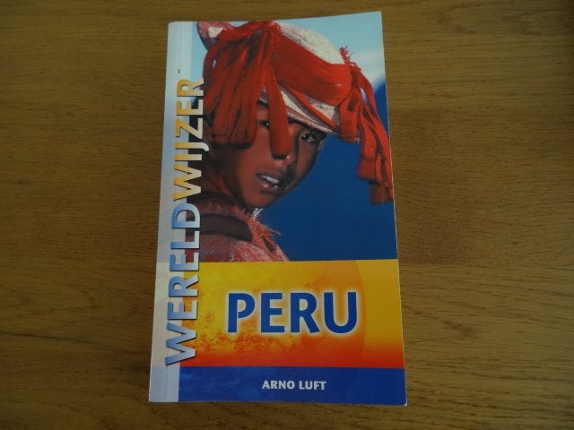 Peru ; wereldwijzer reisgids, Boeken, Reisgidsen, Overige merken, Europa, Ophalen of Verzenden, Zo goed als nieuw