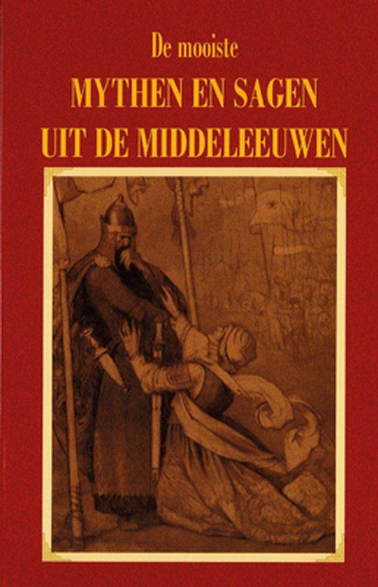 De mooiste mythen en sagen uit de Middeleeuwen. (a), Ophalen of Verzenden, Gelezen