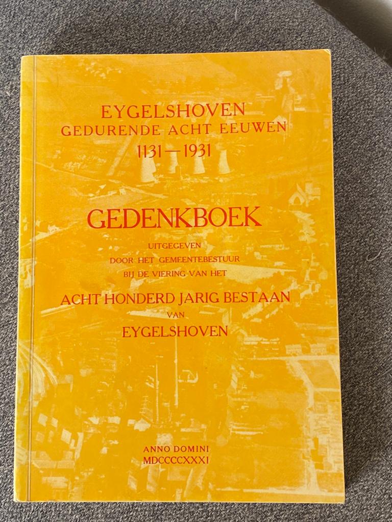 Eygelshoven 1131 - 1931. Gedenkboek 800 jaar. Herdruk 1972., Boeken, Ophalen of Verzenden, 14e eeuw of eerder, Zo goed als nieuw