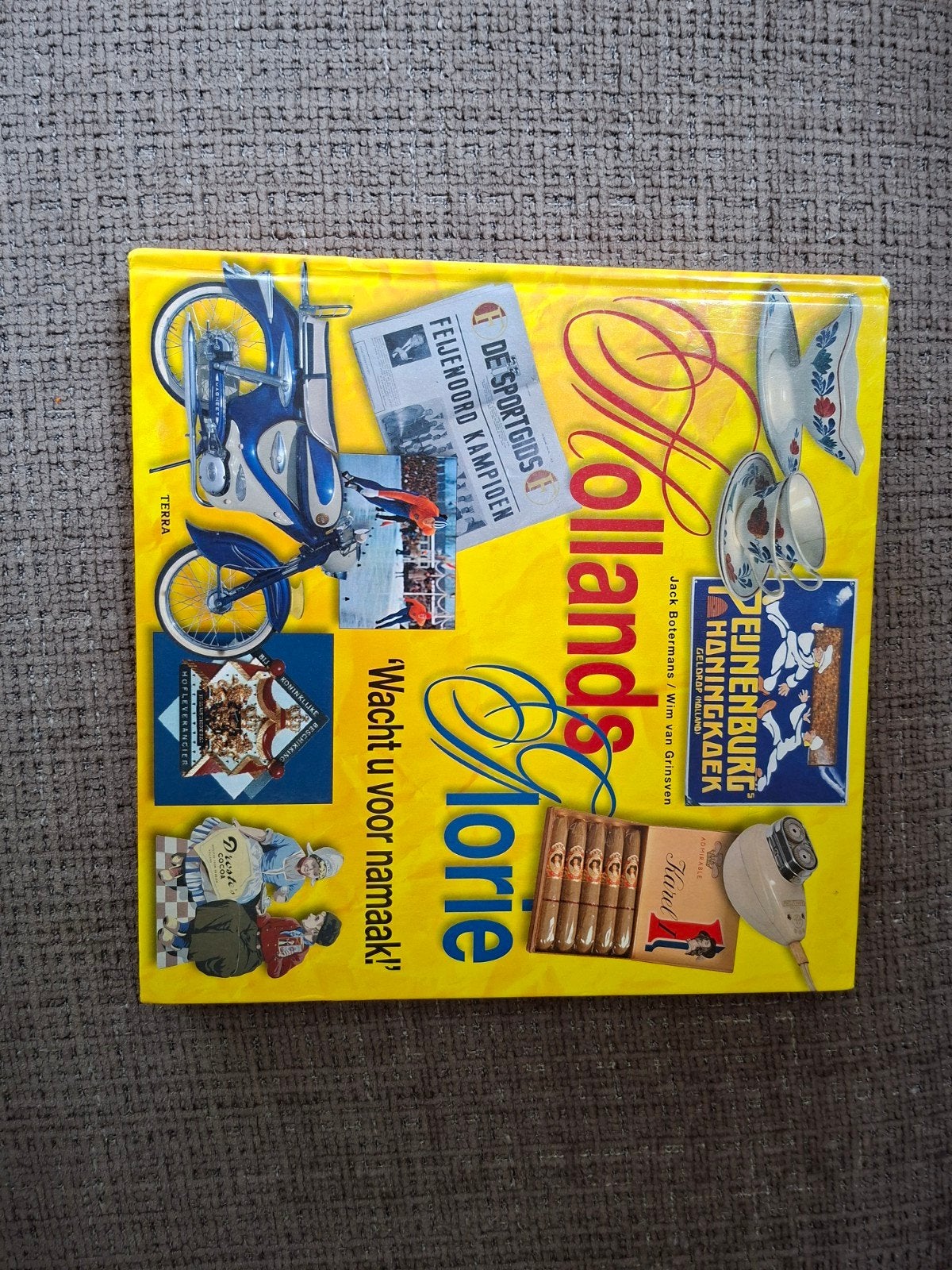 Hollands Glorie: Nostalgisch Boek over Nederlandse Cultuur, Boeken, Ophalen of Verzenden, Zo goed als nieuw, Jack Botermans, Wim van Gansewinkel