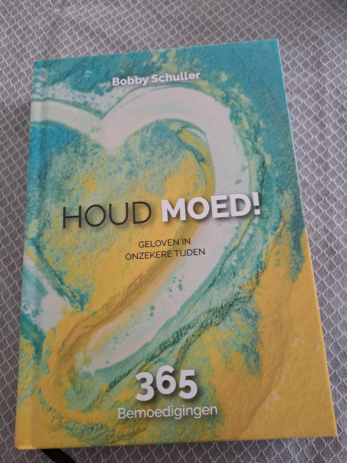 Houd Moed! Geloven in Onzekere Tijden - Bobby Schuller, Boeken, Achtergrond en Informatie, Spiritualiteit algemeen, Ophalen of Verzenden