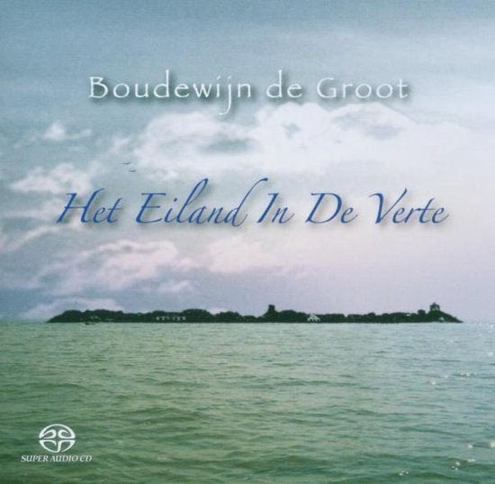 Boudewijn De Groot - Het Eiland In De Verte   SACD, Cd's en Dvd's, Cd's | Nederlandstalig, Verzenden, Zo goed als nieuw, Folk