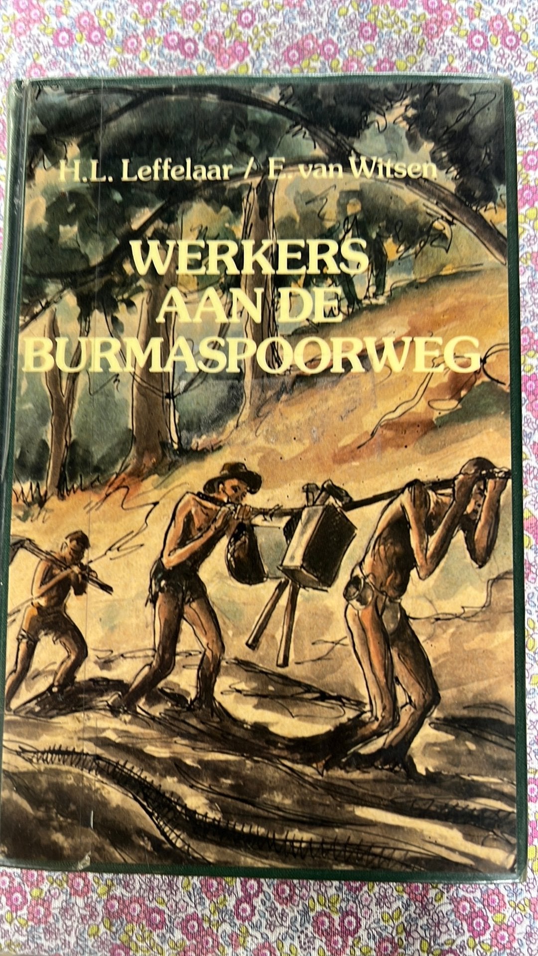 Ned.Indië. Werkers aan de Burma-spoorweg Leffelaar, Ophalen of Verzenden, Overige soorten, Azië, Boek of Tijdschrift
