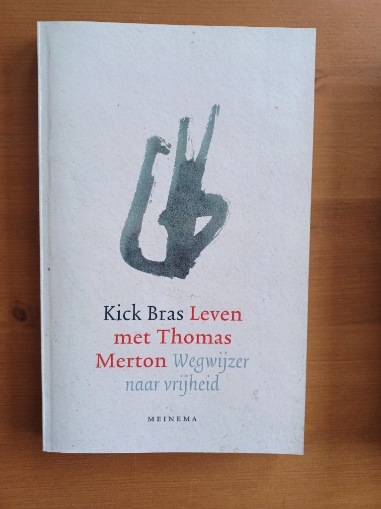 Leven met Thomas Merton - Wegwijzer naar vrijheid, Boeken, Gelezen, Christendom | Protestants, Ophalen of Verzenden, Kick Bras