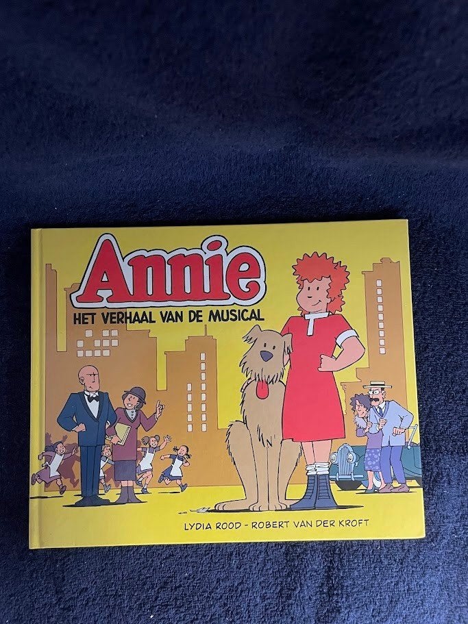 Kinderboek: Annie. Het verhaal van de musical – Lydia Rood, Fictie algemeen, Lydia Rood., Ophalen of Verzenden, Zo goed als nieuw