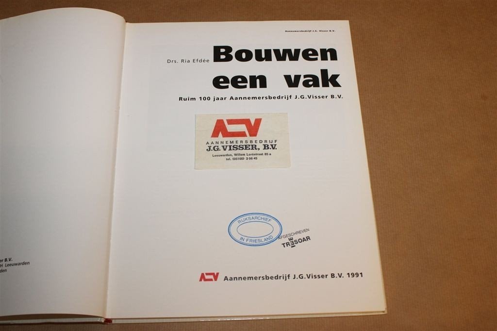 Bouwen, een Vak — 100 Jaar Aannemersbedrijf J.G. Visser, Ophalen of Verzenden, Gelezen