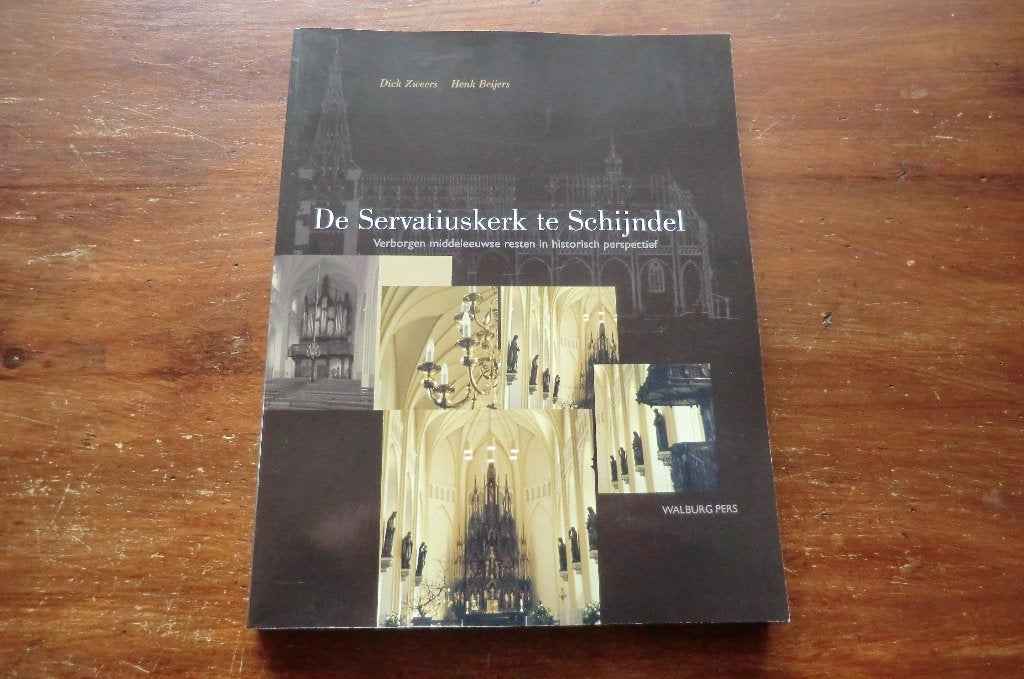 boek - De Servatiuskerk te Schijndel - Dick Zweers, Beijers, Ophalen of Verzenden, Gelezen