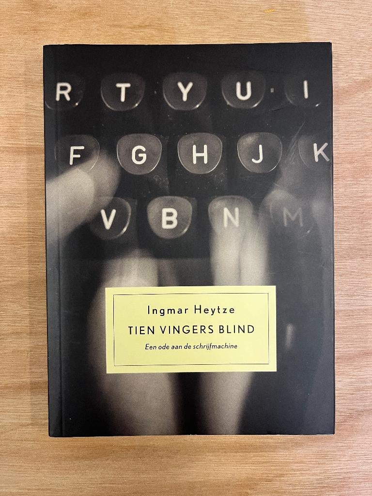 boek: Tien vingers blind, Ingmar Heytze, Boeken, Ophalen of Verzenden, Zo goed als nieuw, Ingmar Heytze, Nederland