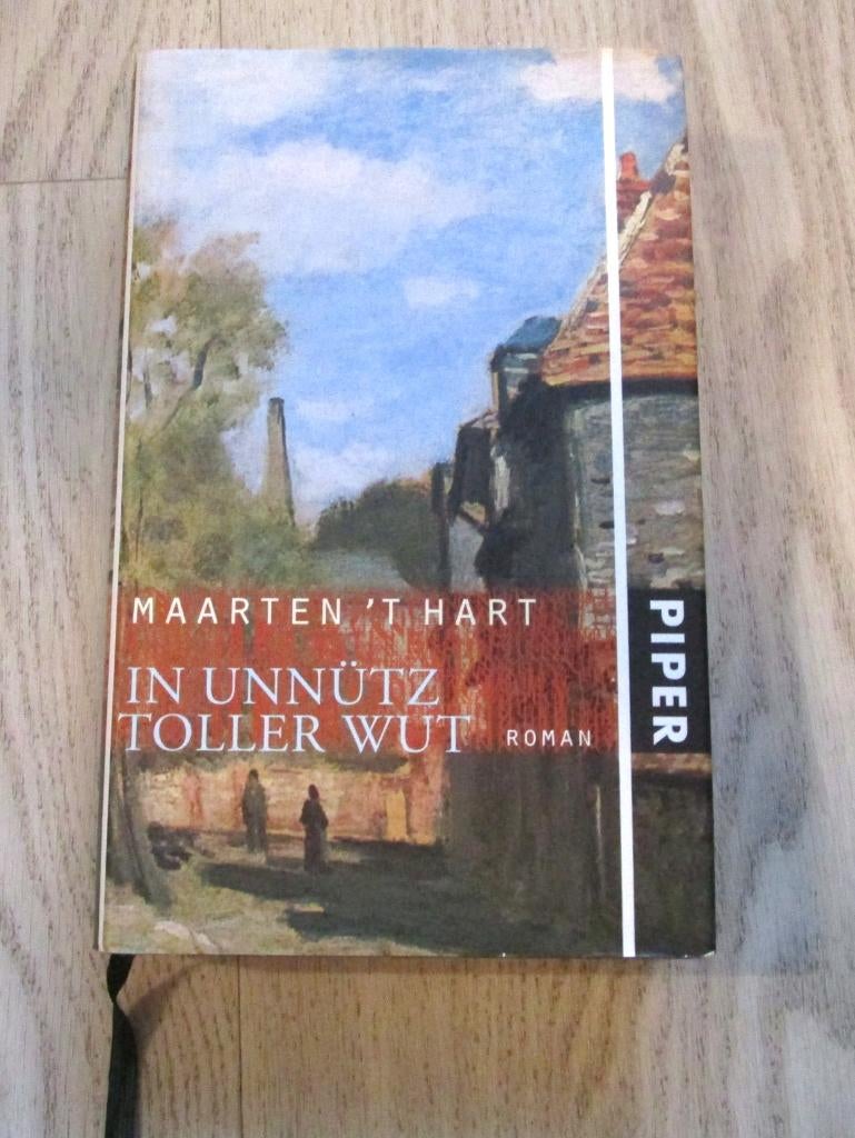 In unnütz toller Wut – Maarten ’t Hart (Piper Verlag), Ophalen of Verzenden, Zo goed als nieuw, Nederland, Maarten t. Hart