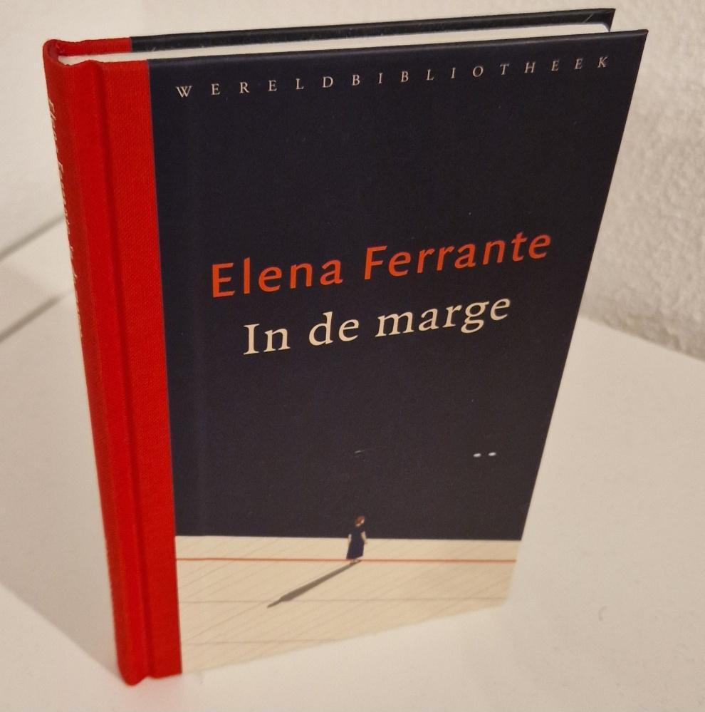 Elena Ferrante - In de marge, Ophalen of Verzenden, Zo goed als nieuw