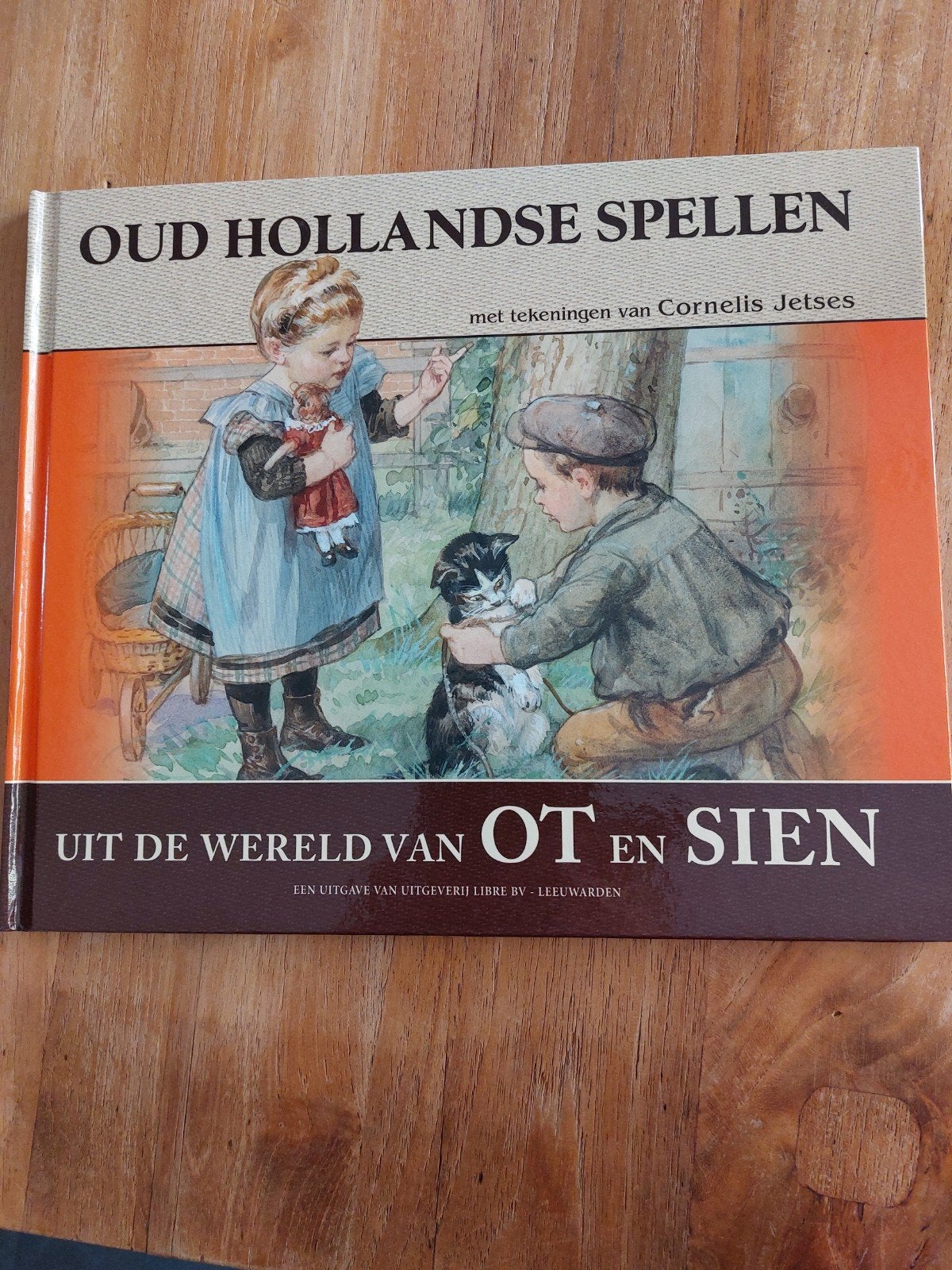 Oud Hollandse Spellen uit de wereld van Ot en Sien, Ophalen of Verzenden, Zo goed als nieuw, Cornelis Jetses, Non-fictie
