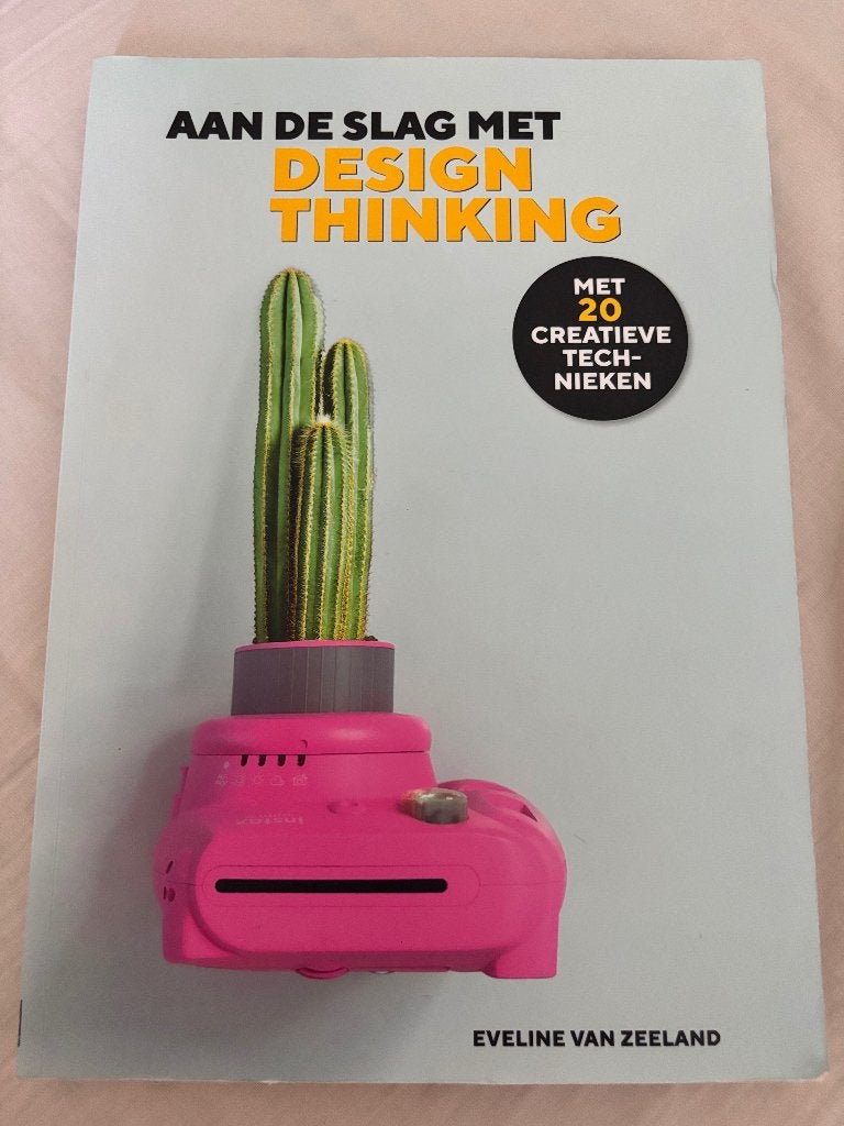 Aan de slag met Design Thinking 9789090357737, Gelezen, Ophalen of Verzenden, Eveline van Zeeland, Economie en Marketing