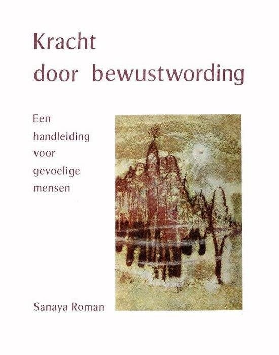 Sanaya Roman Kracht door bewustwording, Boeken, Verzenden, Nieuw, Spiritualiteit algemeen, Overige typen