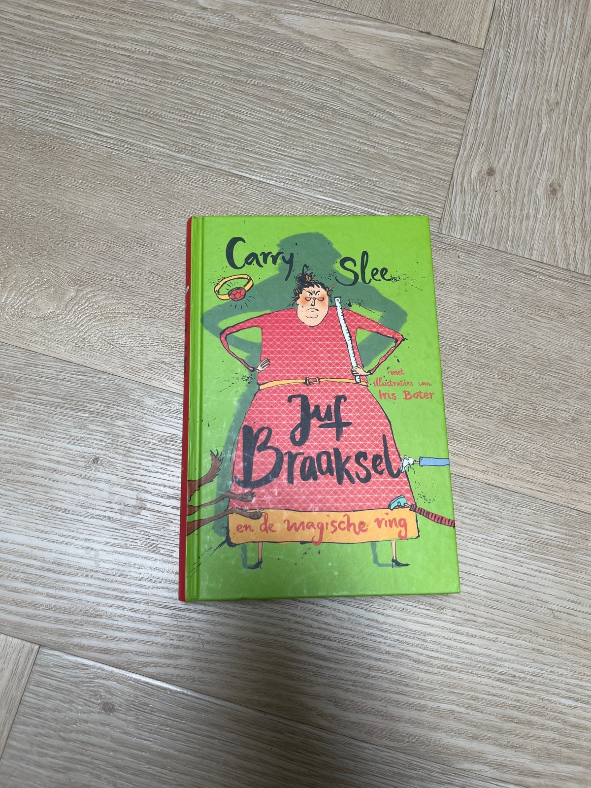 Juf Braaksel en de magische ring - Carry Slee, Ophalen, Gelezen, Fictie algemeen