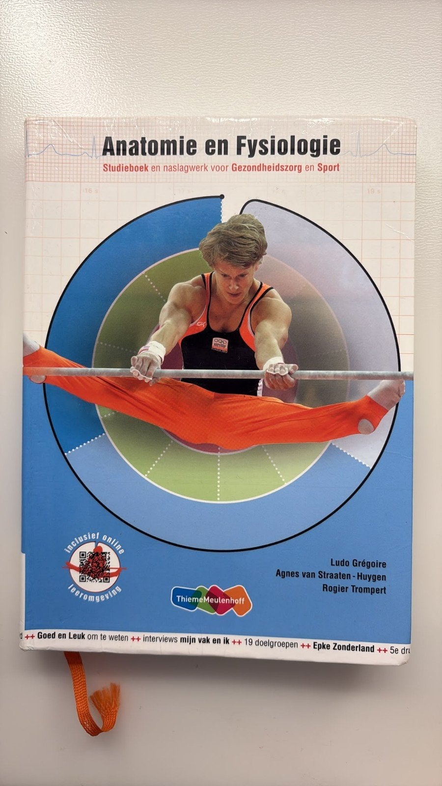 Anatomie en Fysiologie - Studieboek Gezondheidszorg/Sport, Zo goed als nieuw, Ludo Grégoire, Agnes van Straten-Huygen, Rogier Trompert