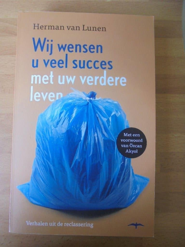 Wij wensen U veel succes met uw verdere leven, Ophalen of Verzenden, Nieuw, Herman van Lunen