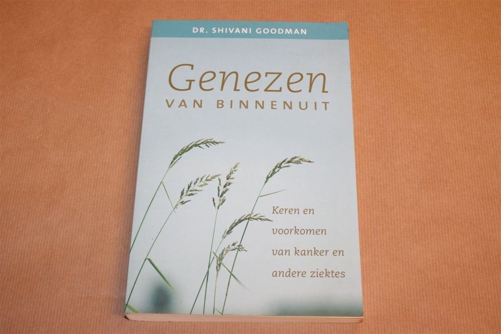 Genezen van Binnenuit — Kankerpreventie & Zelfheling, Boeken, Gezondheid, Dieet en Voeding, Ophalen of Verzenden, Gelezen