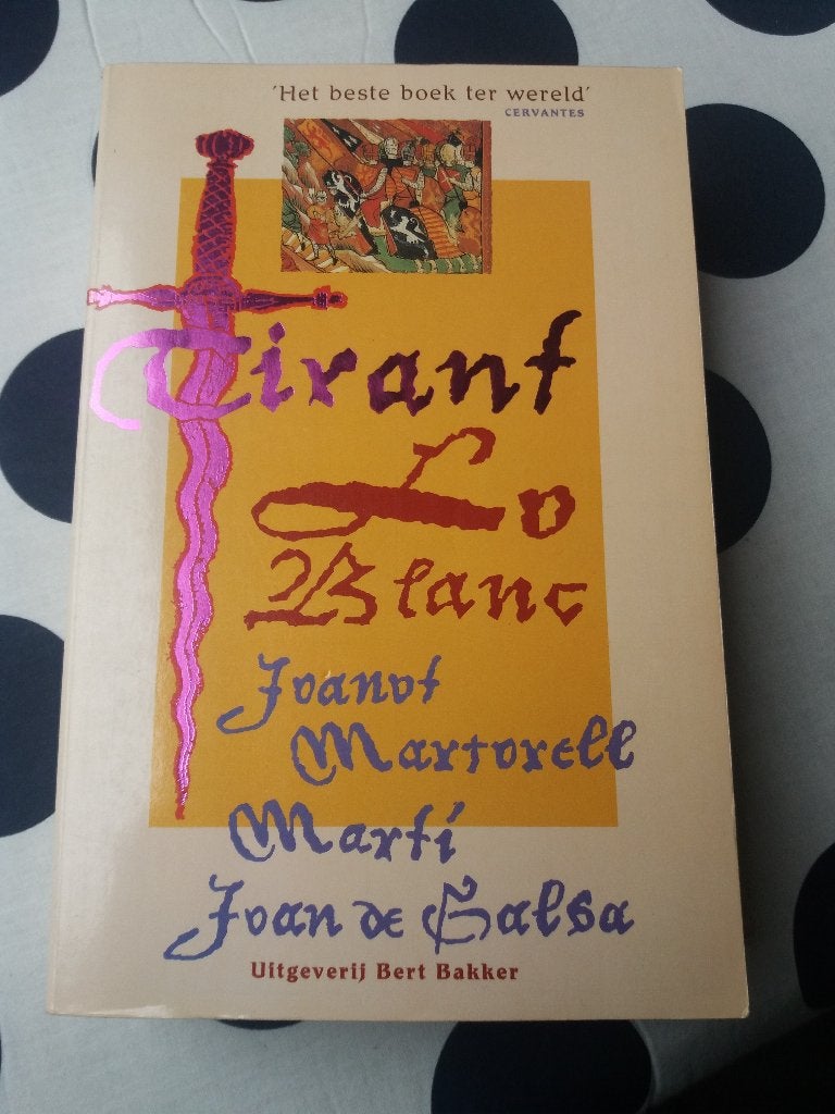 Firant lo blanc - joanot marto en marti joan de galba, Ophalen of Verzenden, Gelezen