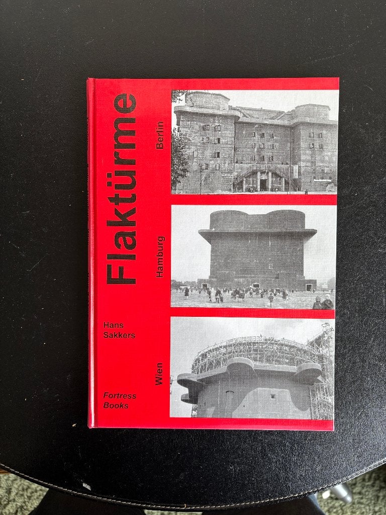 WO2 - Flaktürme Berlin, Hamburg, Wien - 1998 - Hans Sakkers, Boeken, Tweede Wereldoorlog, Ophalen of Verzenden, Zo goed als nieuw