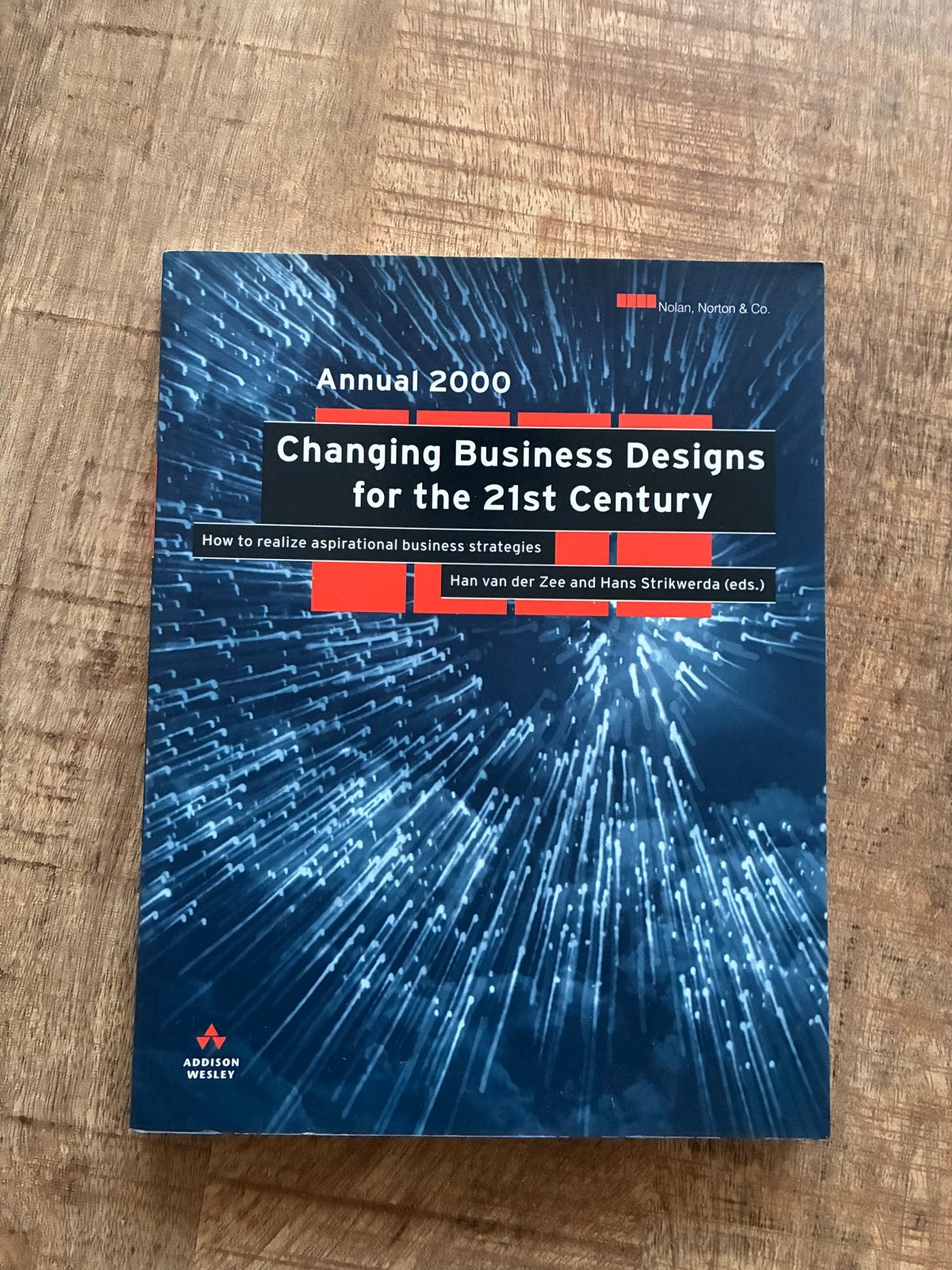 Changing Business Designs for the 21st Century - Annual 2000, Ophalen of Verzenden, Zo goed als nieuw, Management