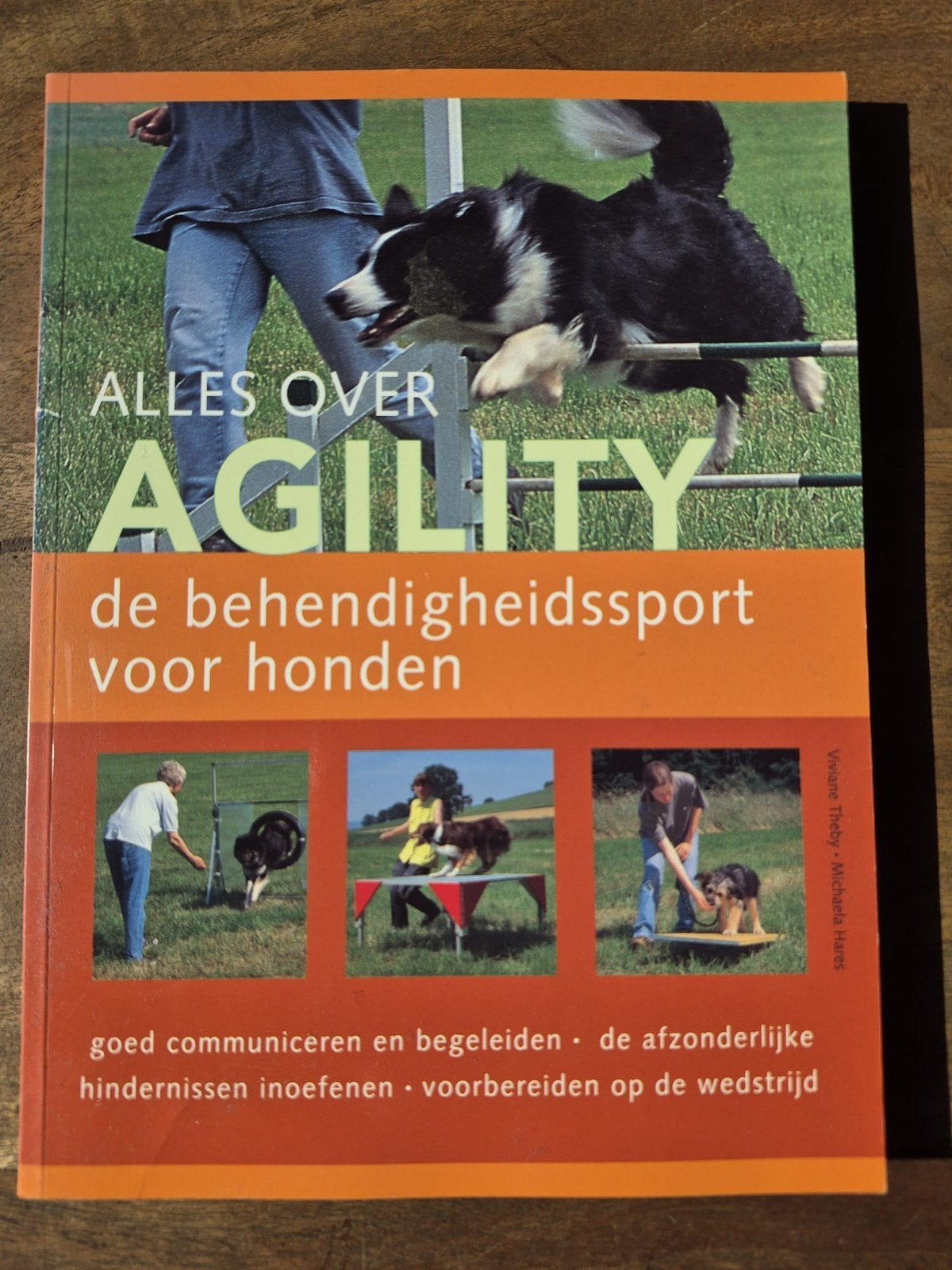 Alles over Agility: Behendigheidssport voor Honden, Ophalen, Gelezen, Honden, Viviane Theby - Michaela Hares