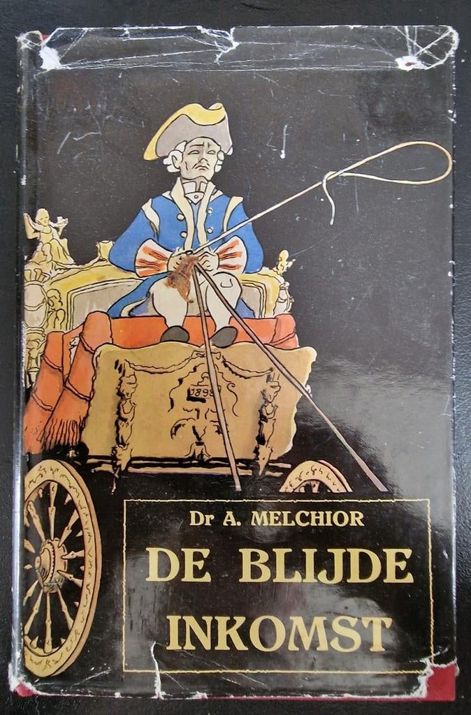 De Blije Inkomst - Dr A. Melchior (losse kaft beschadigd), Ophalen of Verzenden, Gelezen, Dr A. Melchior, Nederland