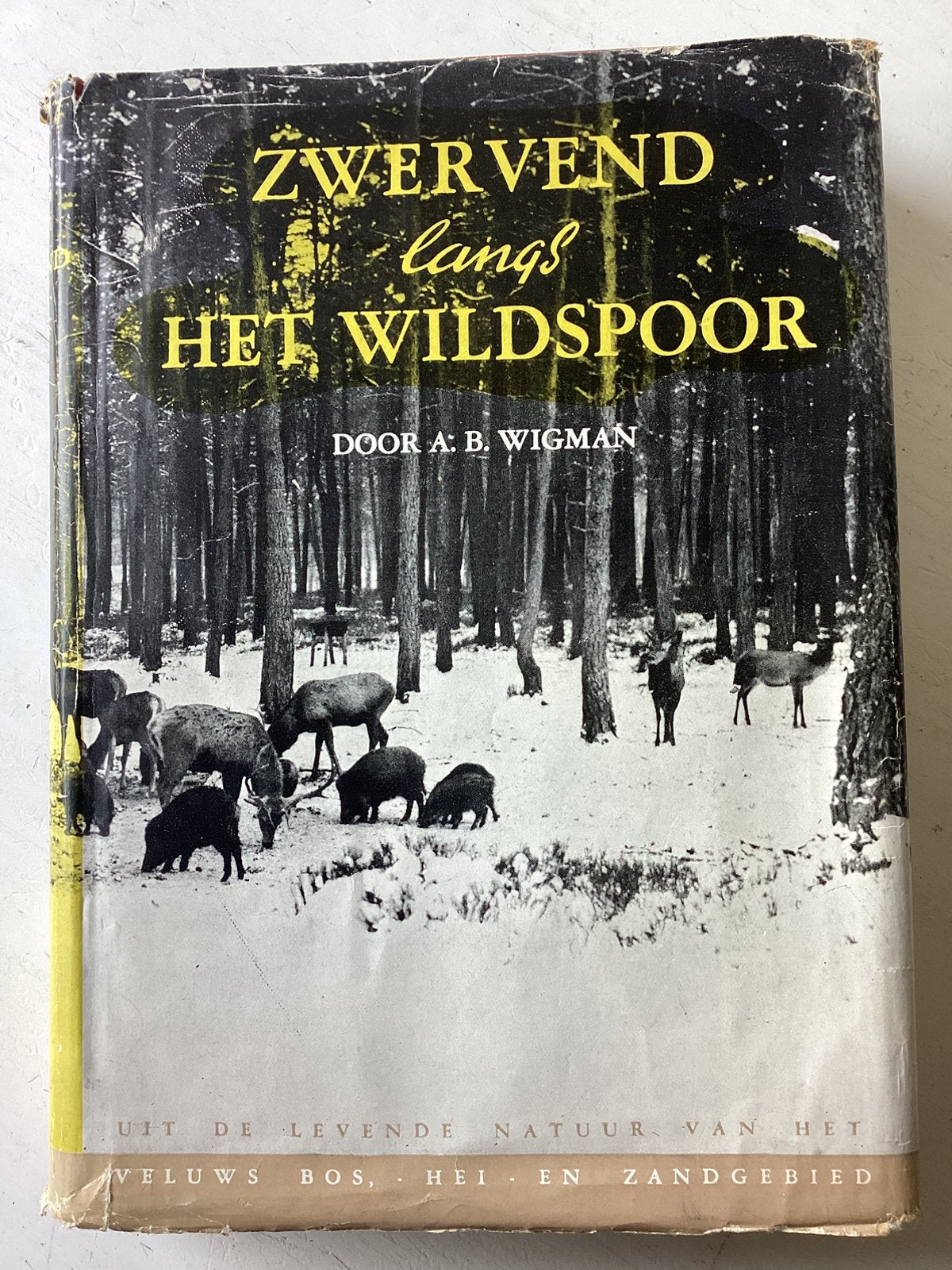 Zwervend langs het wildspoor - AB Wigman, Verzenden, Gelezen, Overige onderwerpen