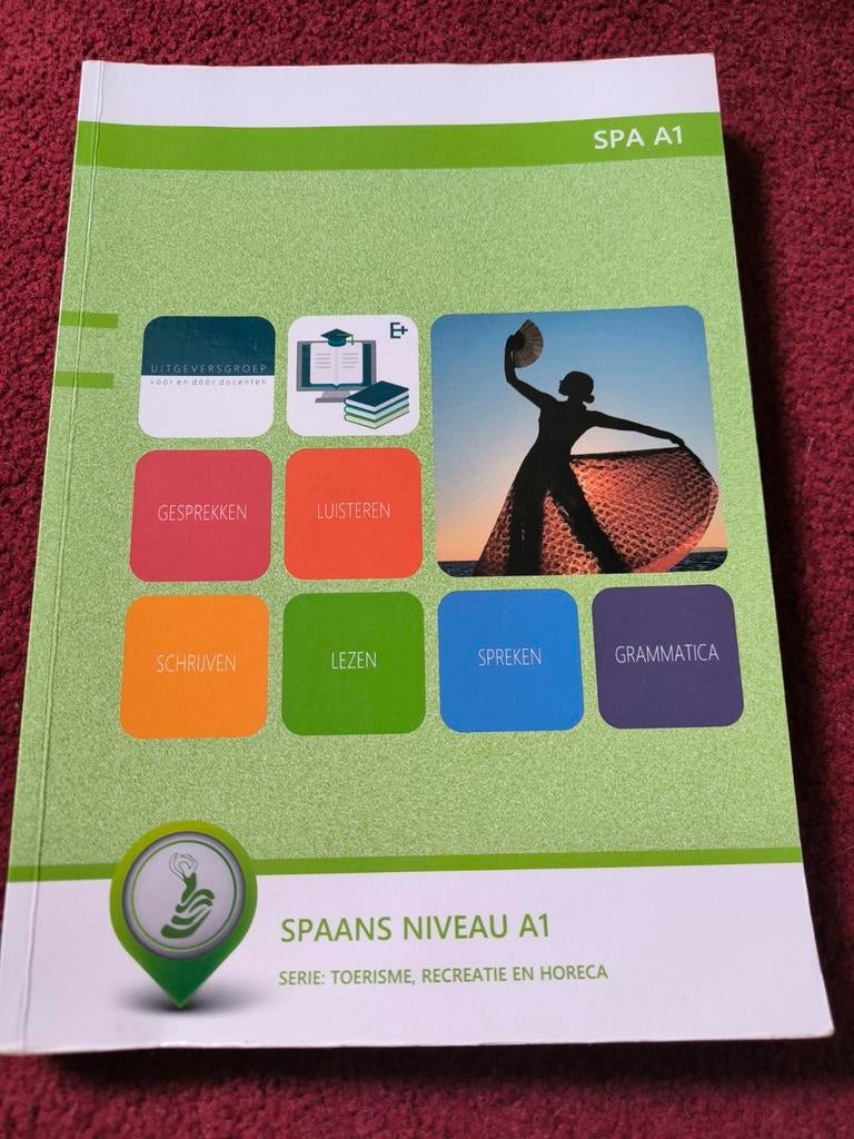 SPA A1 Spaans Niveau A1 - Toerisme, Recreatie en Horeca, Boeken, Ophalen of Verzenden, Zo goed als nieuw, Onbekend, Non-fictie