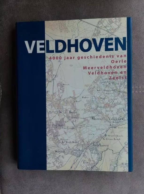 Veldhoven 4000 jaar geschiedenis door J. Bijnen, Ophalen of Verzenden, Zo goed als nieuw, Jacques Bijnen