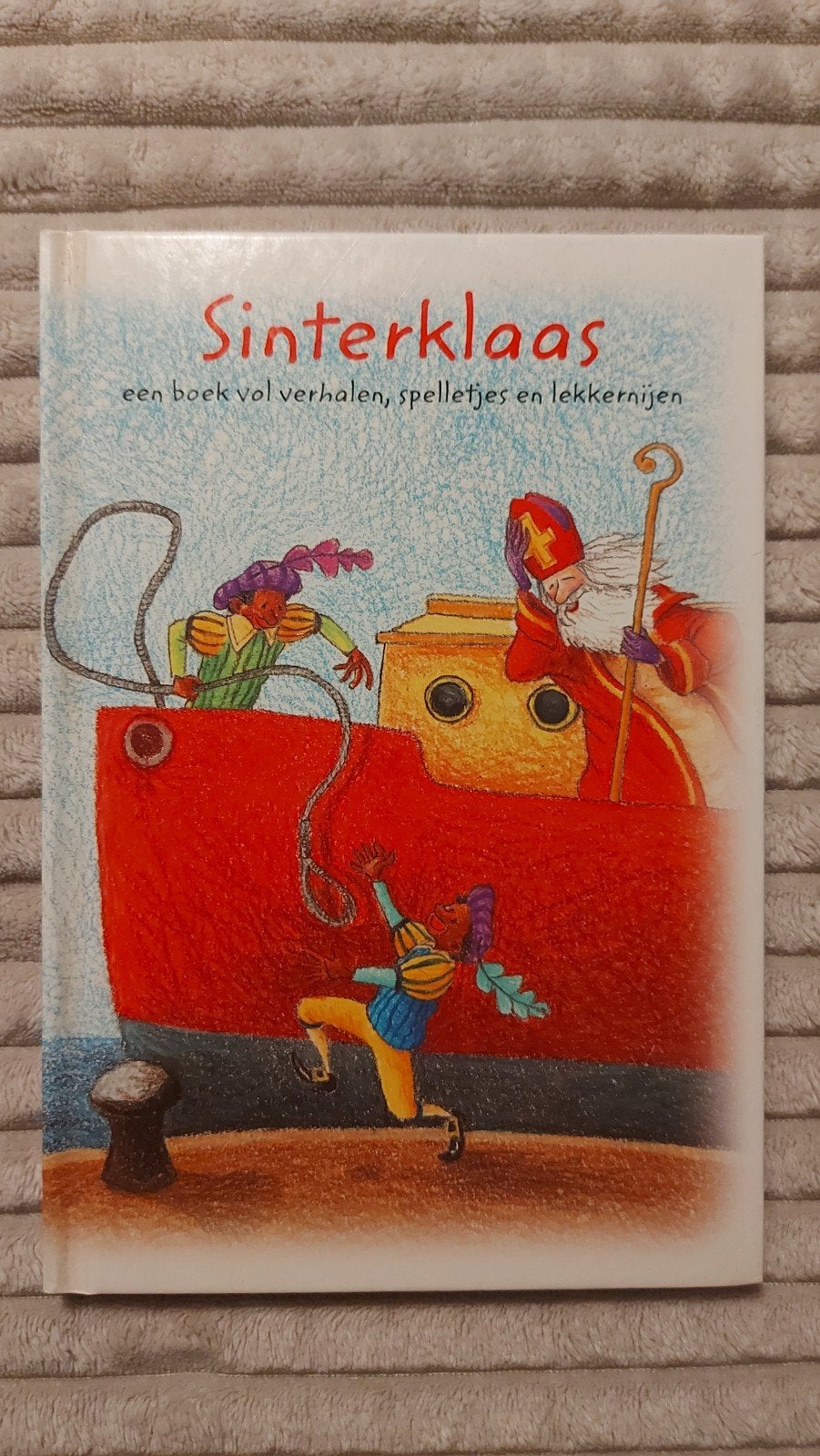Sinterklaas: Verhalen, Spelletjes en Lekkernijen Boek, Ophalen of Verzenden, Zo goed als nieuw, Onbekend, Fictie algemeen