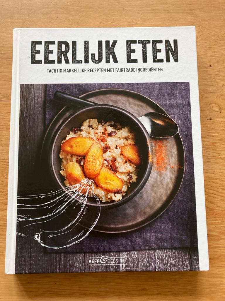 Eerlijk Eten: 80 recepten met Fairtrade ingrediënten, Boeken, Ophalen of Verzenden, Overige gebieden, Voorgerechten en Soepen