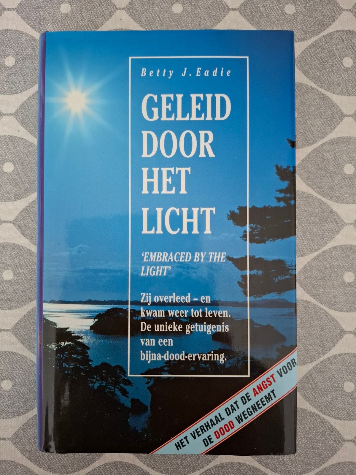 Geleid door het licht, bijna-dood ervaring, Bette J. Eadie, Achtergrond en Informatie, Spiritualiteit algemeen, Ophalen of Verzenden