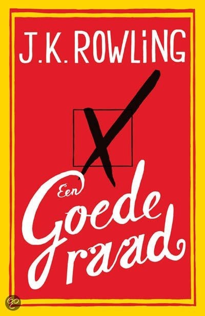 Boek: Een Goede Raad van J.K. Rowling, J.K. Rowling, Ophalen of Verzenden, Zo goed als nieuw, Nederland