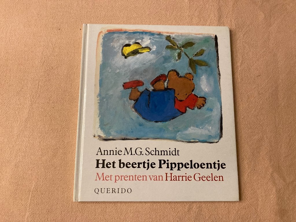 Het beertje pippeloentje harrie geelen annie mg schmidt boek, Annie M.G. Schmidt, Fictie algemeen, Ophalen of Verzenden, Zo goed als nieuw