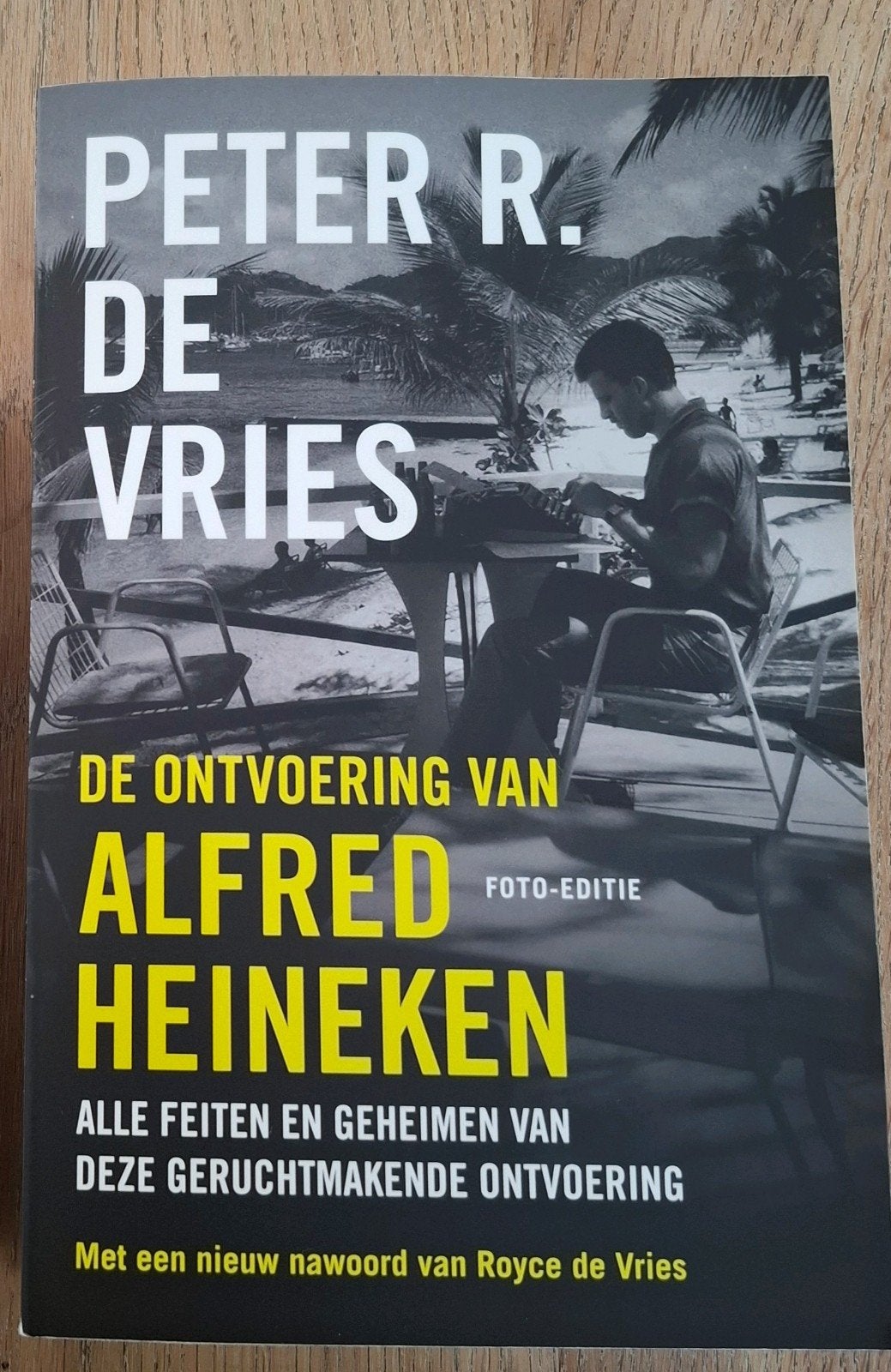 Peter r de vries de ontvoering van alfred heineken, Boeken, Ophalen of Verzenden, Zo goed als nieuw