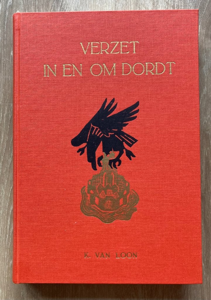 Verzet in en om Dordrecht - K. van Loon (WOII), Boeken, Tweede Wereldoorlog, K. van Loon, Verzenden, Nieuw