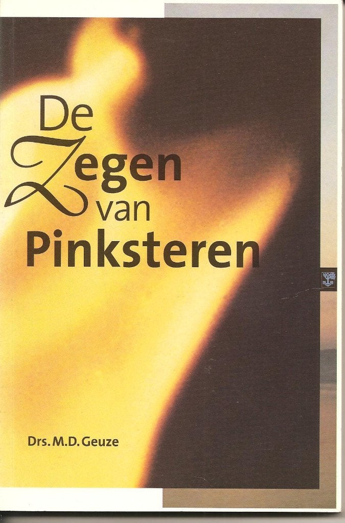 Drs. M.D. Geuze De Zegen van Pinksteren. (a), Ophalen of Verzenden, Gelezen