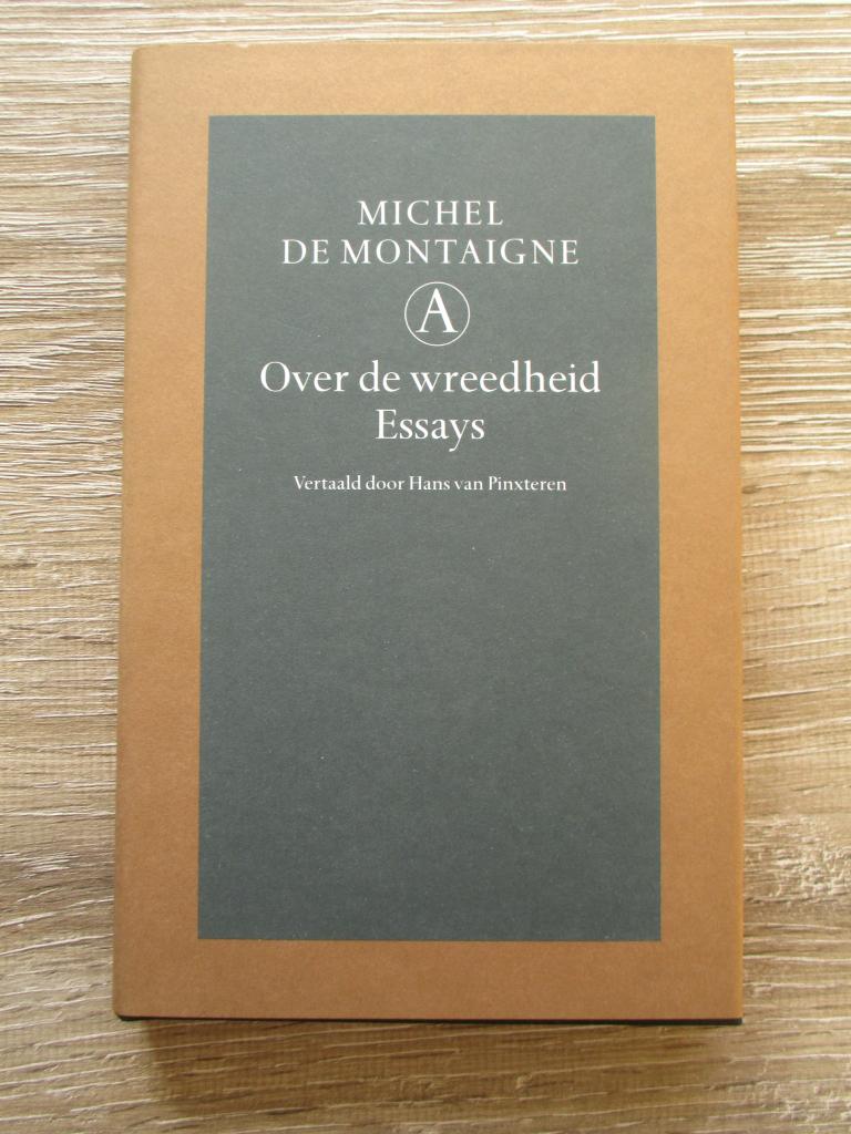 Over de wreedheid. Essays - Michel de Montaigne, Boeken, Ophalen of Verzenden, Gelezen