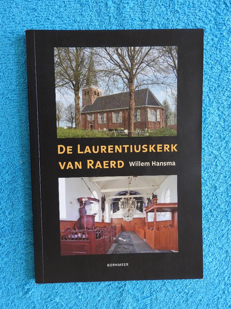 De Laurentiuskerk van Raerd, Ophalen of Verzenden, Zo goed als nieuw