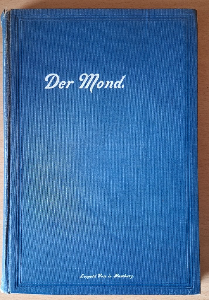 Der Mond als Planet, Welt und Trabant., Europa, Ophalen of Verzenden, Leopold Voss, 20e eeuw of later