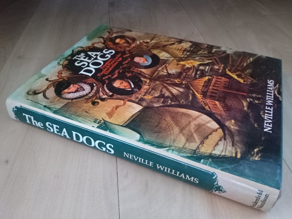 The Sea Dogs - Neville Williams (Hardcover), Boeken, 15e en 16e eeuw, Ophalen of Verzenden, Zo goed als nieuw, Europa