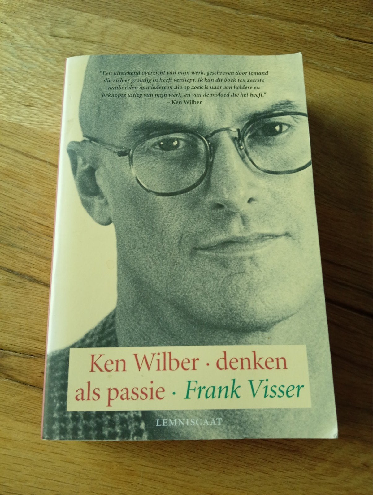 Ken Wilber - Denken als Passie door Frank Visser, Ophalen of Verzenden