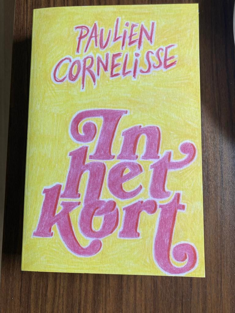Paulien Cornelisse - In het kort, Ophalen of Verzenden, Zo goed als nieuw, Paulien Cornelisse