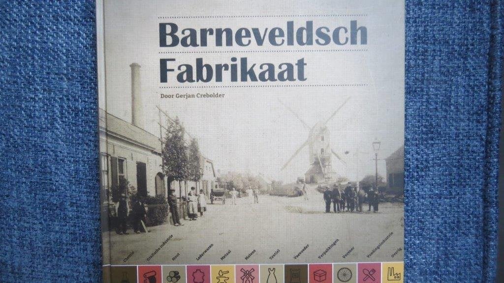 Boek Barneveld Veluwe: Barneveldsch Fabrikaat, vervoer, hout, Boeken, Ophalen of Verzenden, Zo goed als nieuw