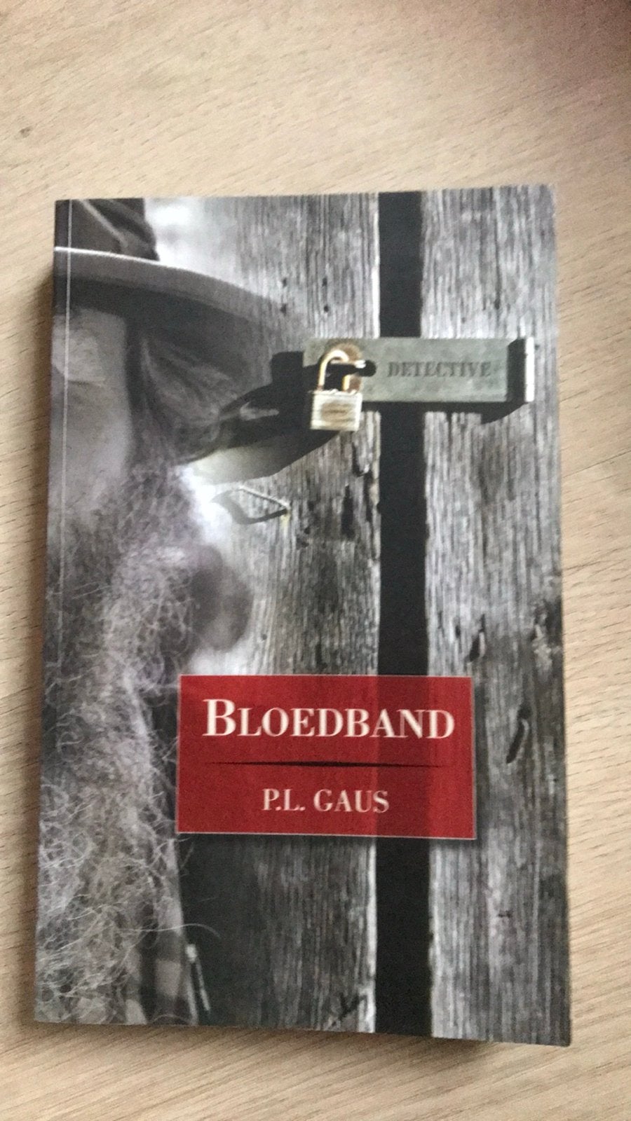 Bloedband - P.L. Gaus (Detective), Boeken, Detectives, Ophalen of Verzenden, Zo goed als nieuw